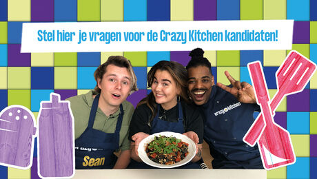 Stel hier je vragen voor de kandidaten uit Crazy Kitchen!